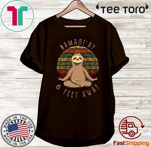 Sloth Yoga Namastay 6 Feet Away Vintage Tee Shirts