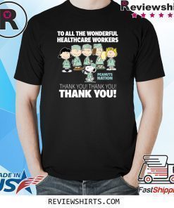 Snoopy Thank You To All The Wonderful Healthcare Workers Shirt