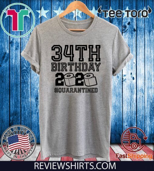 34th Birthday Shirt, Birthday Quarantine Shirt, The One Where I Was Quarantined Shirt - Birthday Quarantine Shirt