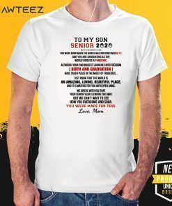 To My Son Senior 2020 Shirt