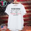 Volleyball 2020 The Year When Shit Got Real Quarantined Official T-Shirt