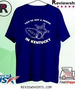 You’Ve Got Friend Andy in Kentucky Shirt