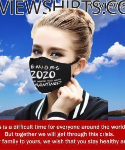 Seniors 2020 Mask - Seniors Cloth Face Mask - The One Where They Were Quarantined Face Mask