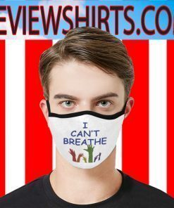 I Can't Breathe, Civil Rights, Expression Racial Equality Face Mask