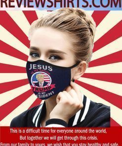 Jesus Is My Savior Trump Flag Is My President US Face Mask