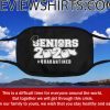 Seniors Class of 2020 Face Masks - Toilet Paper 2020 Quarantined Cloth Face Mask