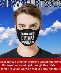 Straight Outta Wuhan face Mask - Social Distancing face Mask