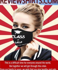 Class of 2020 Face Mask - The one where they were quarantined Cloth Face Mask