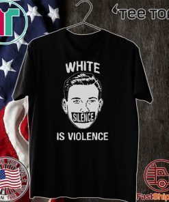 White silence is violence Shirt