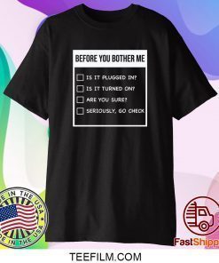 Before you bother me shirt