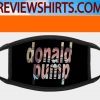 Donald Pump 2020 Cloth Face Mask