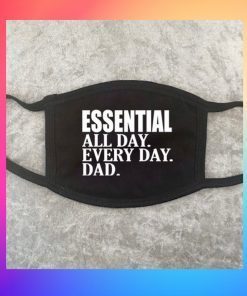 Essential all day every day dad, reusable face mask, essential all day every day, adult mask, gift for dad, funny gift, Father’s Day gift