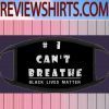 #ICan'tBreathe - Black Lives Matter Face Masks