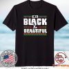 My Black Is Beautiful Shirt