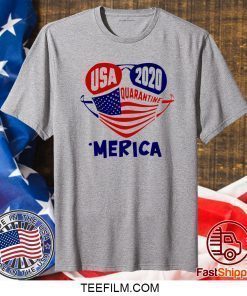 Nice USA 2020 4th Of July Merica Quarantine Shirt