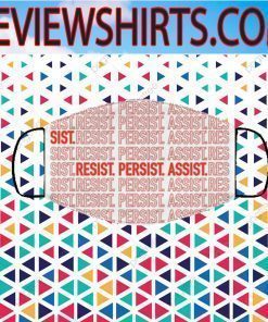 Resist Persist Assist Face Masks