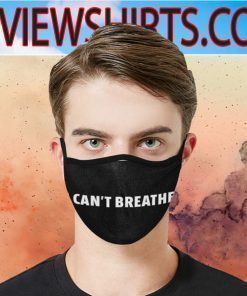 I Can't Breathe justice Face Mask