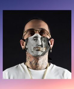 Say Less Face Mask Free Shipping