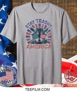 Stay Trashy America Raccoon shirt