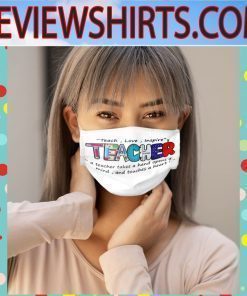 Teach, Love, Inspire Teacher Face Masks