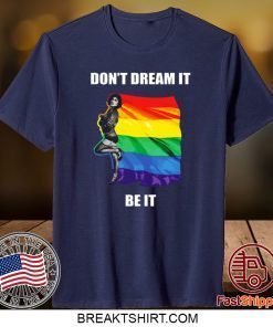 The Rocky Horror Picture Show Don’t Dream It Be It LGBT Shirt