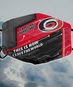 This Is How I Save The World Carolina Hurricanes Face Mask