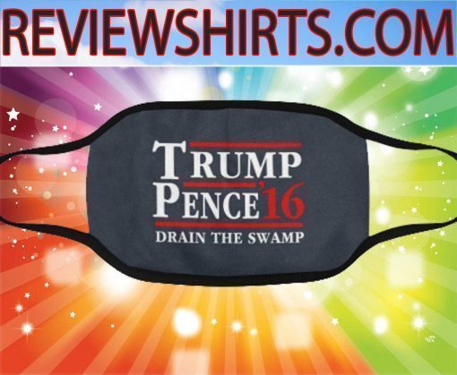 Trump Pence 16 Drain The Swamp Face Masks