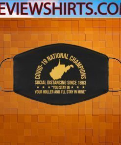 West Virginia Covid-19 Nation Champions Social Distancing Since 1863 Face Mask