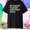 Whiskey tango foxtrot 2020 shirt