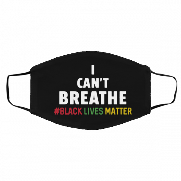 I Can't Breathe - Black Lives Matter Face Masks