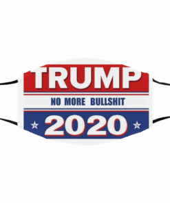 Trump 2020 No More Bullshit Flag Face Mask Free Shipping