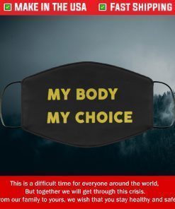 My Body My Choice Filter Face Mask