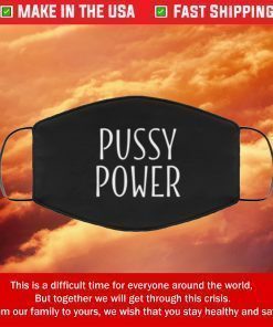 Pussy Power Filter Face Mask