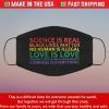 Science is real black lives matter no human is illegal Filter Face Mask