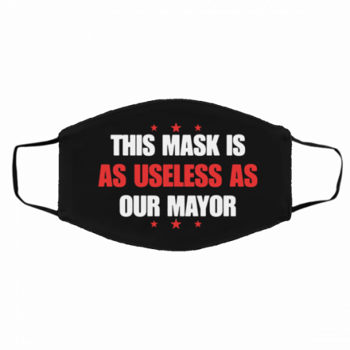 This Mask Is As Useless As Our Mayor Filter Face Mask