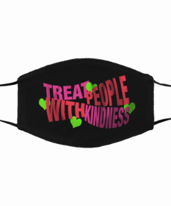 Treat People With Kindness Harry Filter Face Mask