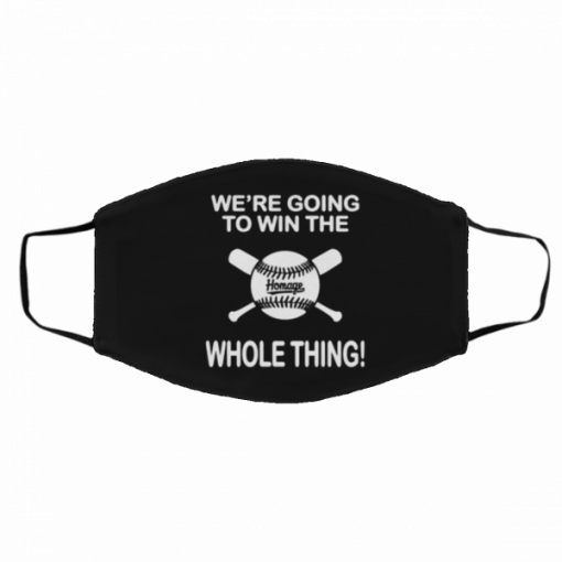 Baseball We’re going to win the whole thing Filter Face Mask