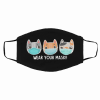 Cats Wear You Mask Cat Mom Face Mask