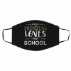 This principal loves her school Face masks Back To School Face mask
