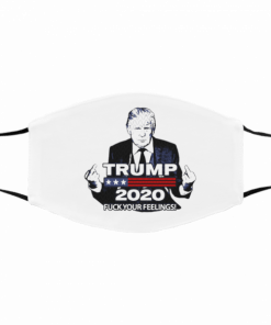Trump 1997 F*ck Your Feelings Face Mask