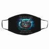 We’re All Mad Here Face Mask - Free worldwide shipping 2020