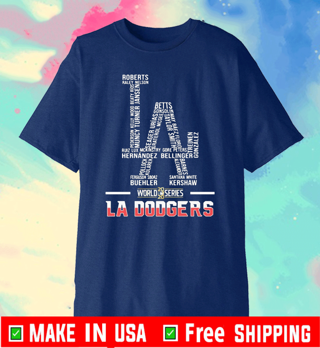 LA #Dodgers2020 Shirt - Los Angeles Dodgers World Series Champions T-Shirt