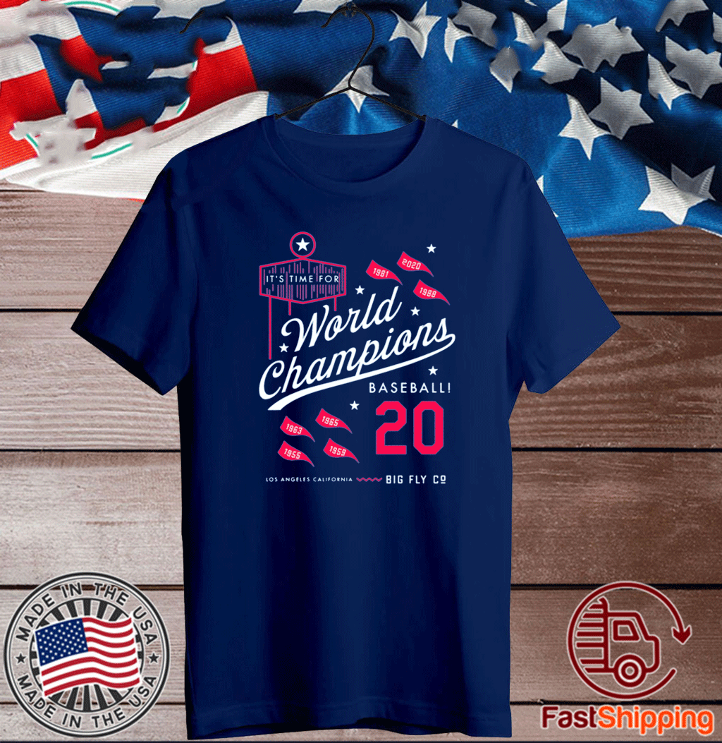 It's Time For World Champions Baseball 2020 Los Angeles California Shirt