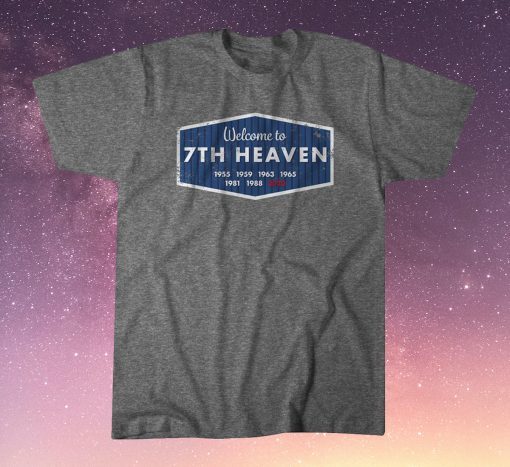 Welcome to 7th Heaven Shirt Los Angeles Baseball