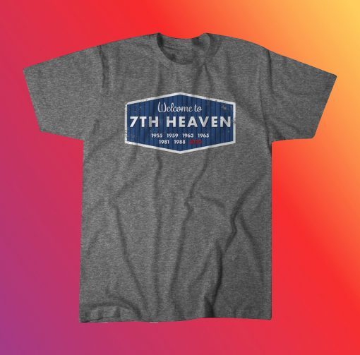 Welcome to 7th Heaven Shirt Los Angeles Baseball