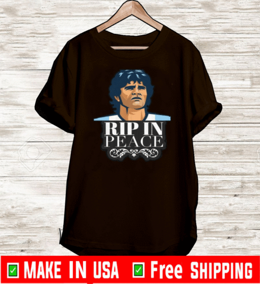 Diego Maradona rip in peace T-Shirt