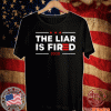 Buy The Liar Is Fired 2020 T-Shirt