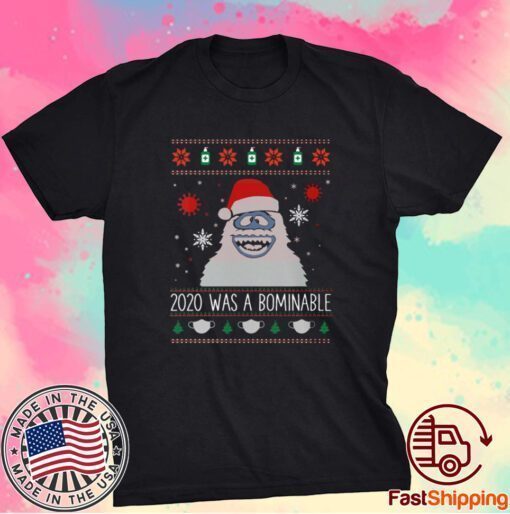 2020 Was Abominable Christmas T-Shirt