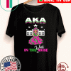 AKA In The White House Pretty Ladies Black Biden Harris 2020 T-Shirt