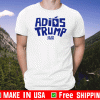 Adios Trump Julian 2020 T-Shirt